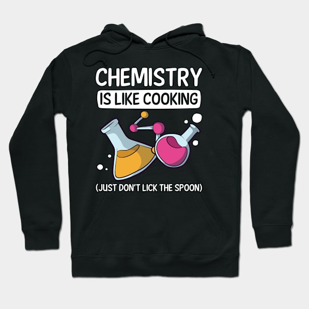 Chemistry Teacher Shirt | Is Like Cooking Hoodie by Gawkclothing